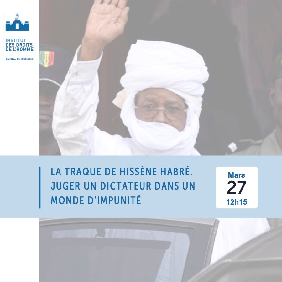 CONFERENCE- La traque de Hissène Habré: juger un dictateur dans un monde d’impunité